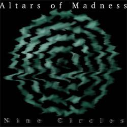 Altars Of Madness : Nine Circles